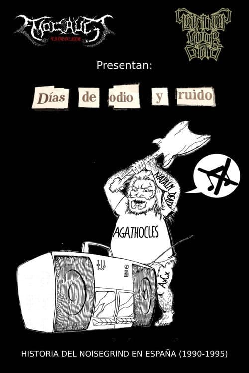 Días de Odio y Ruido: Historia del Noisegrind en España (1990-1995) poster