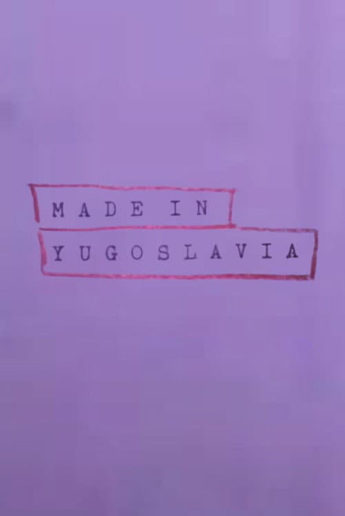 Made In Yugoslavia poster