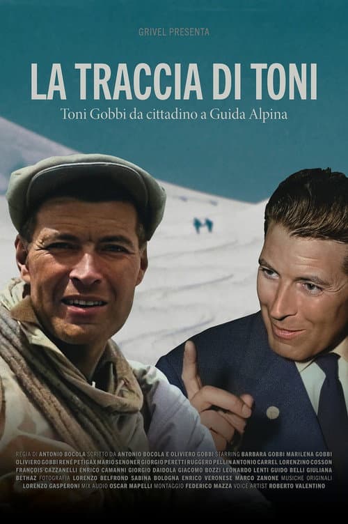The Trail of Toni - Toni Gobbi from Citizen to Mountain Guide poster