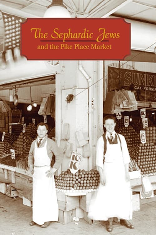 The Sephardic Jews and the Pike Place Market poster