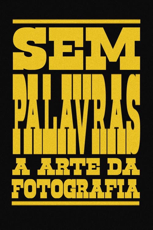 No Words: The Art Of Photography poster