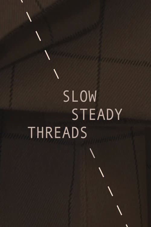 Slow Steady Threads poster