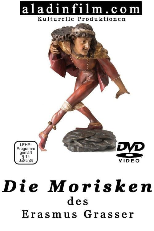 Die Morisken des Erasmus Grasser poster