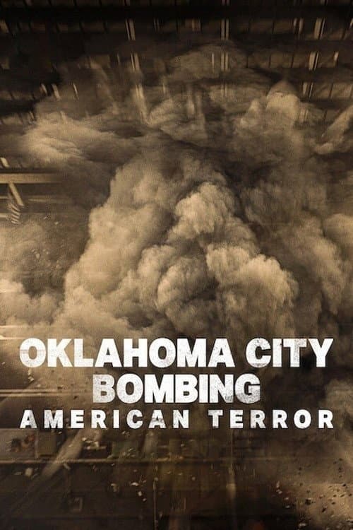 Oklahoma City Bombing: American Terror poster