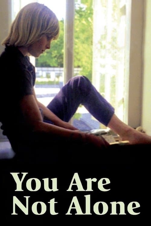 You Are Not Alone poster