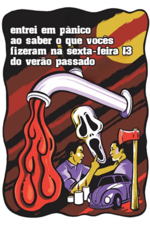 Entrei em Pânico ao Saber o que Vocês Fizeram na Sexta-feira 13 do Verão Passado poster
