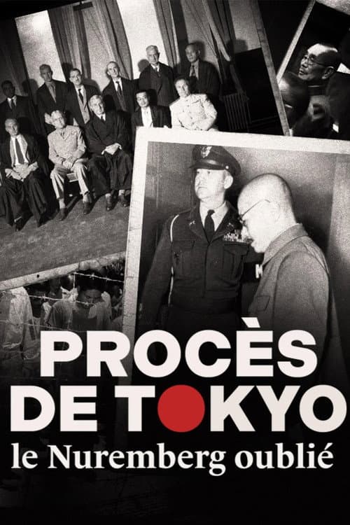 Procès de Tokyo, le Nuremberg oublié poster