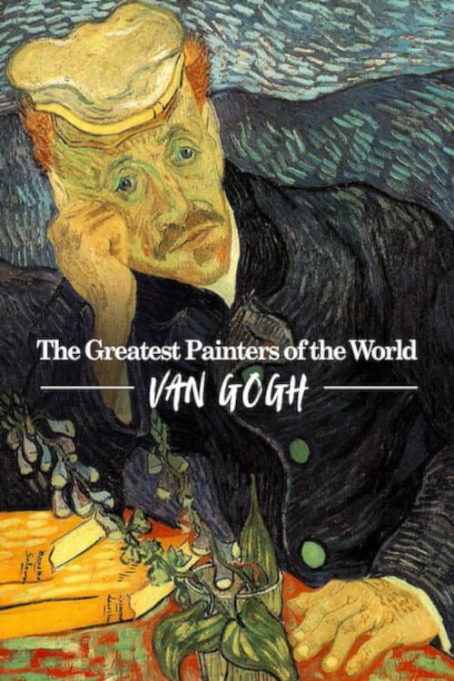 The Greatest Painters of the World: Van Gogh poster