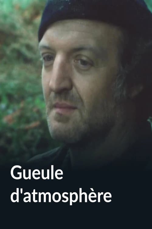Gueule d'atmosphère poster