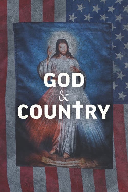 God & Country: The Rise of Christian Nationalism poster