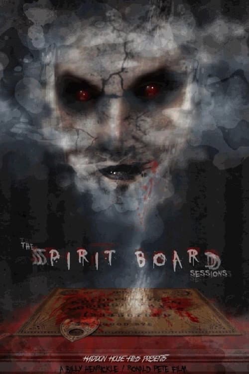 The Spirit Board Sessions poster