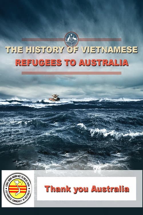 The History Of Vietnamese Refugees To Australia poster