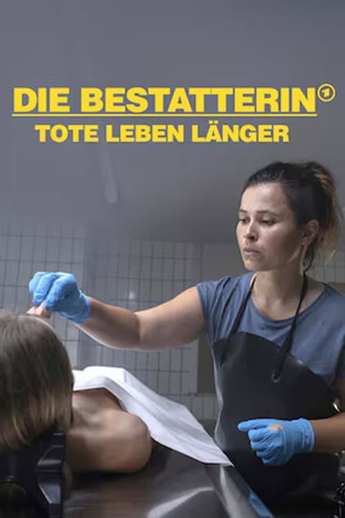 Die Bestatterin - Tote leben länger poster