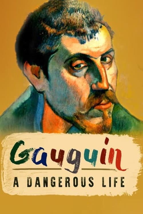 Gauguin: A Dangerous Life poster