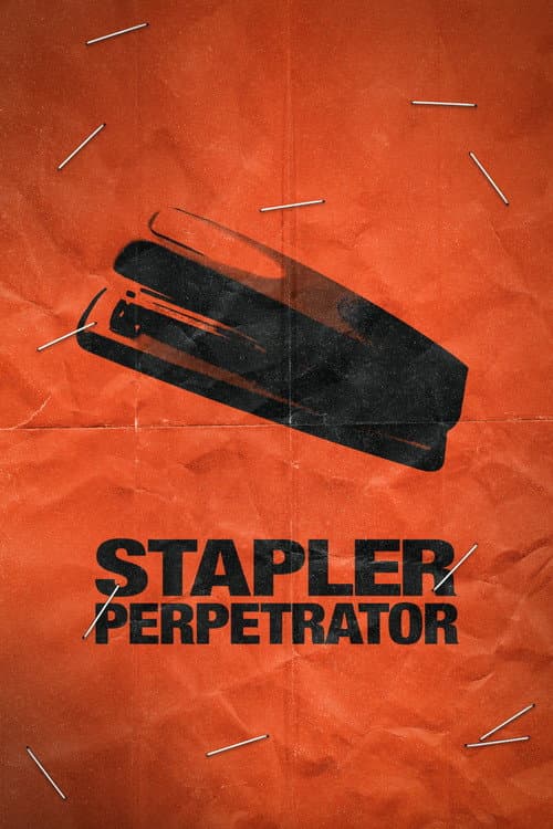 Stapler Perpetrator poster