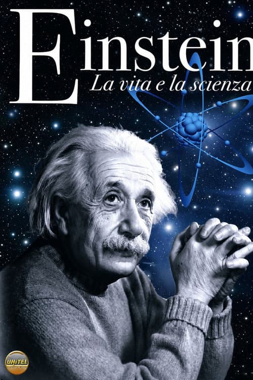 Einstein: La vita e la scienza poster