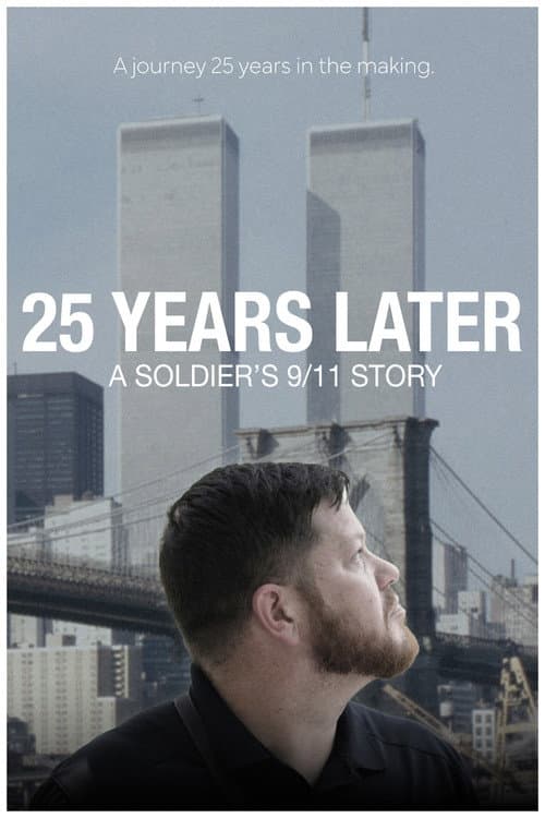 25 Years Later: A Soldier's 9/11 Story poster