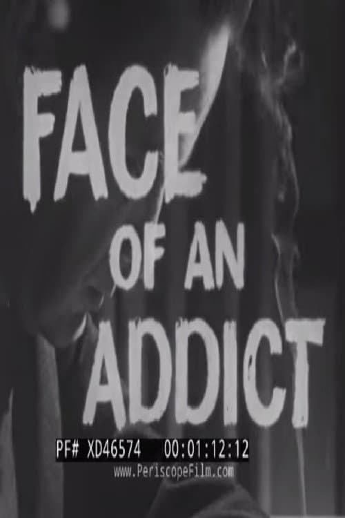 Face of an Addict poster