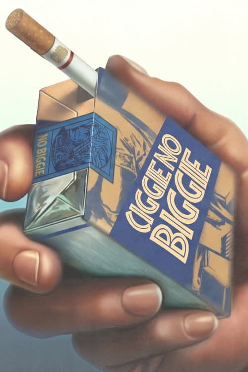 Ciggie NO Biggie poster