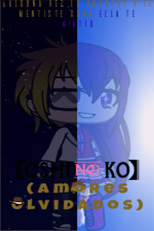 Oshi No Ko (Amores Olvidados) poster