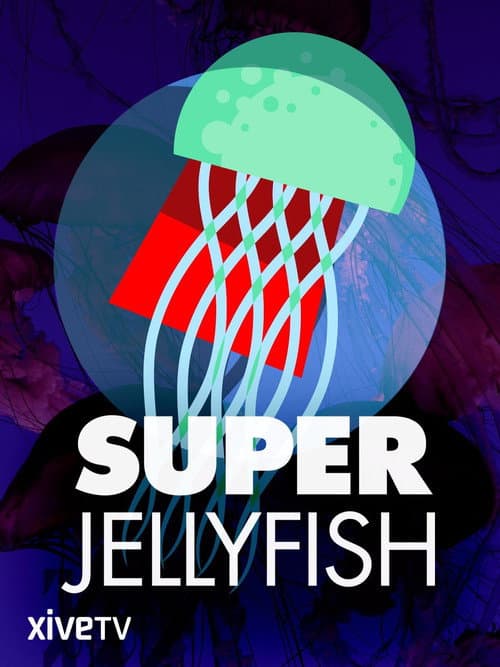 Super Jellyfish poster