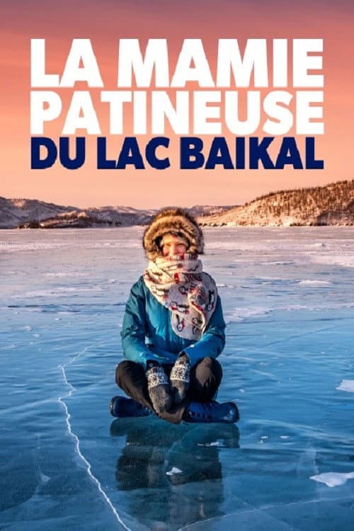 La mamie patineuse du lac Baïkal poster