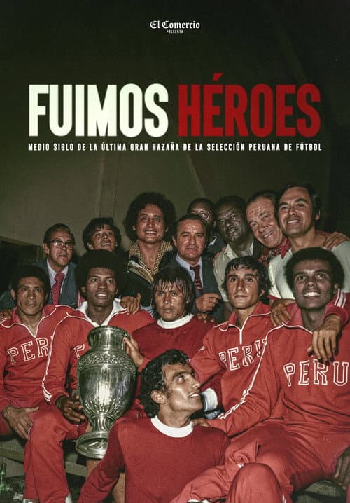 Fuimos héroes poster
