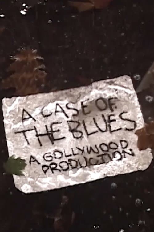 A Case Of The Blues poster