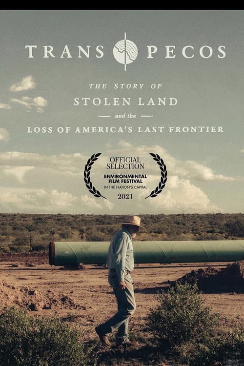 Trans Pecos: The Story of Stolen Land and the Loss of America's Last Frontier poster
