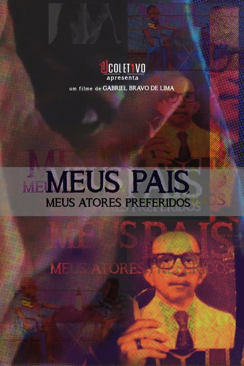My Parents, My Favorite Actors poster