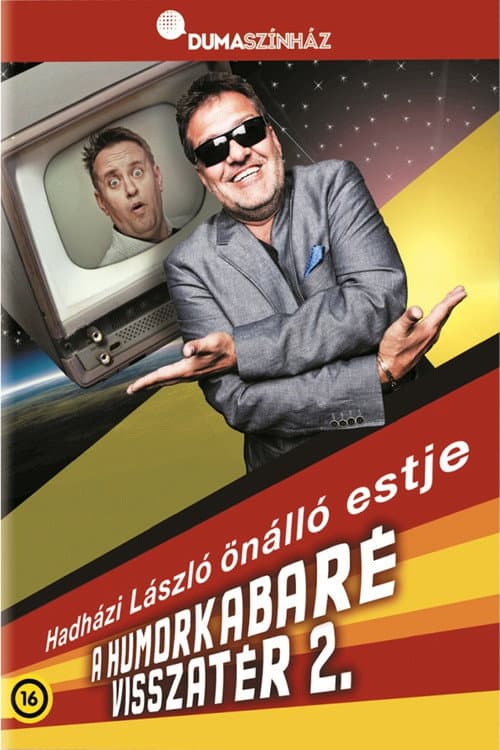 Dumaszínház: Humorkabaré visszatér 2 - Hadházi László önálló estje poster