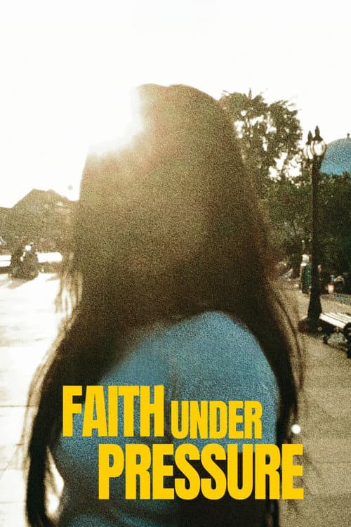 Faith Under Pressure poster