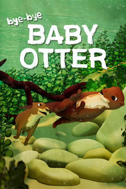Bye-Bye Baby Otter poster