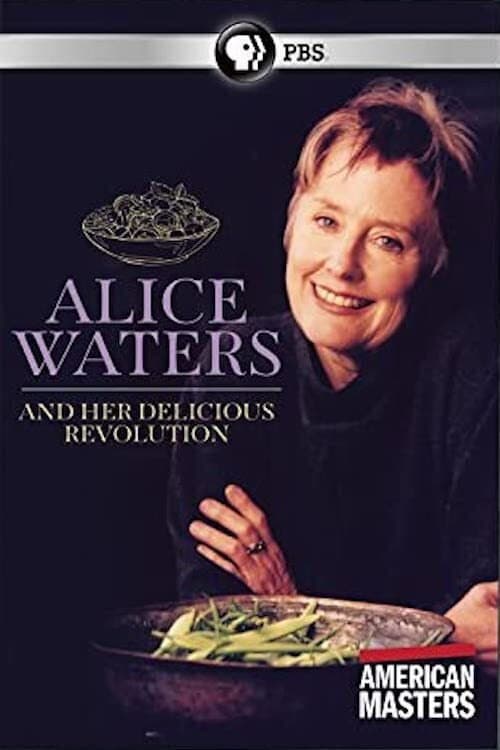 Alice Waters and Her Delicious Revolution poster