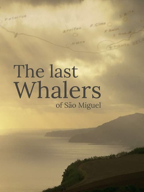 The Last Whalers of São Miguel poster
