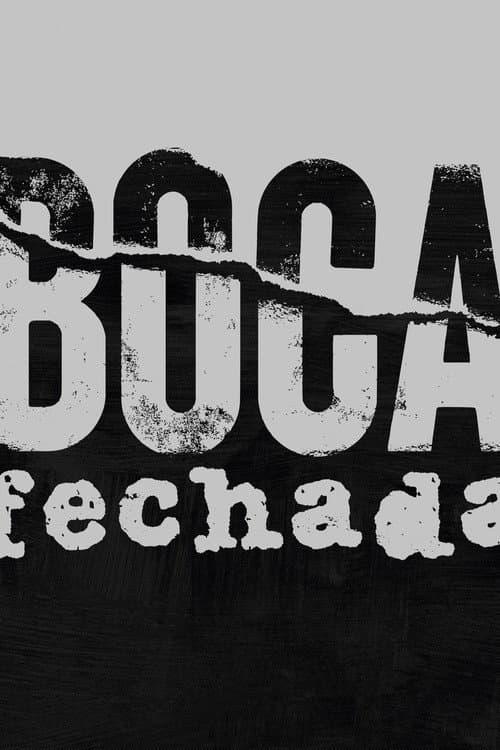 Boca Fechada poster