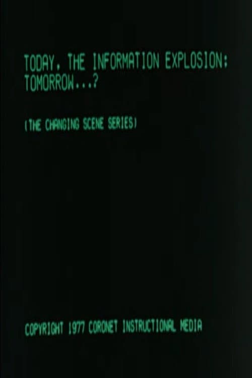 Today, the Information Explosion: Tomorrow...? poster