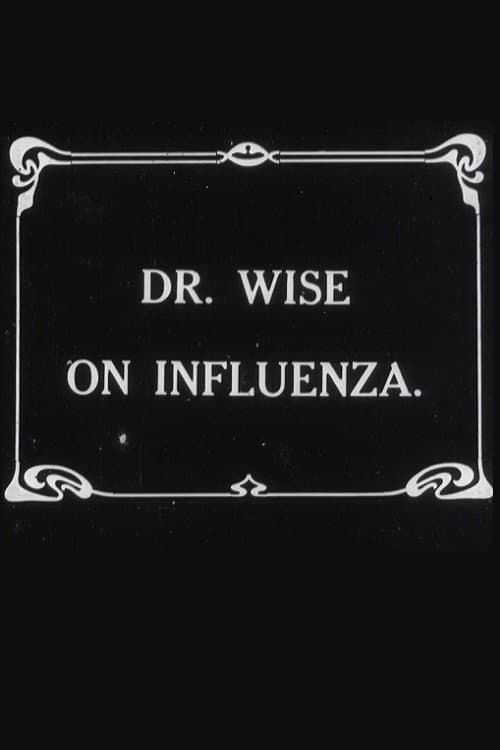 Dr. Wise on Influenza poster