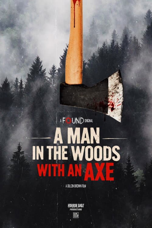 A Man in the Woods with an Axe poster