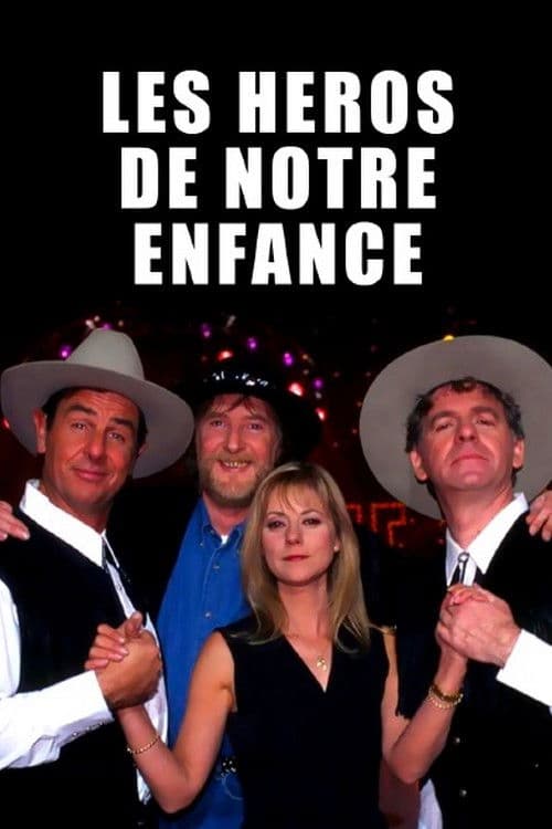 Les Héros de notre enfance poster