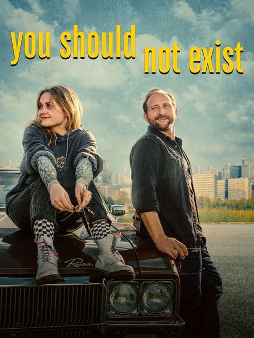 You Should Not Exist poster
