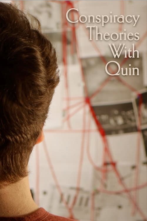 Conspiracy Theories with Quin poster