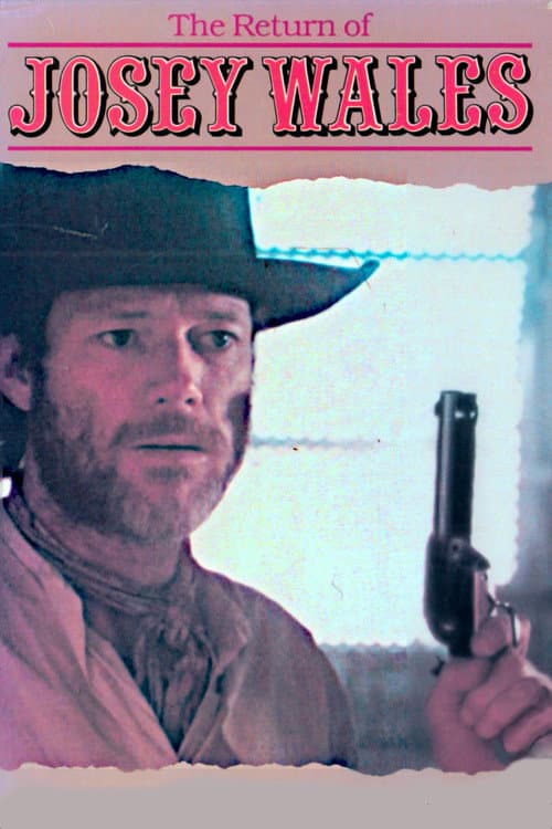 The Return of Josey Wales poster
