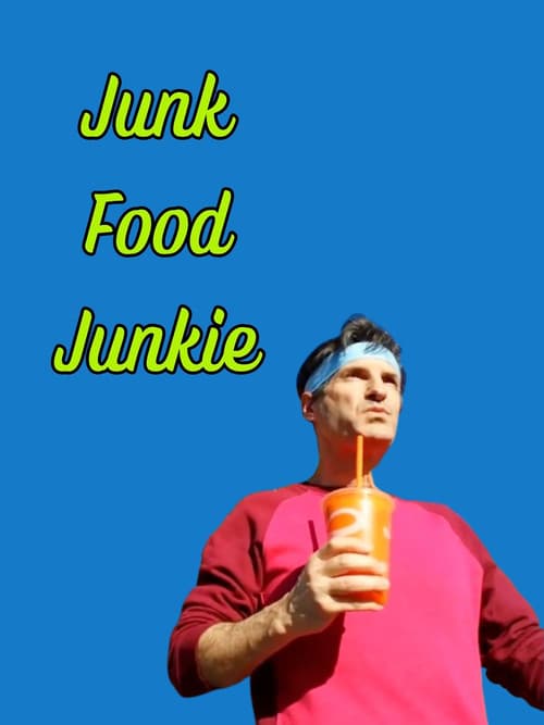 Junk Food Junkie poster