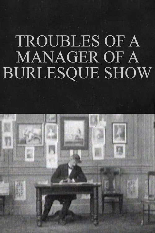 Troubles of a Manager of a Burlesque Show poster
