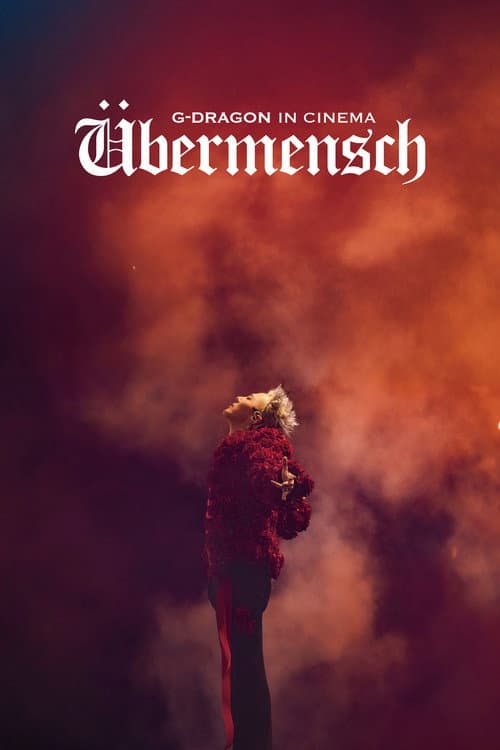 G-DRAGON IN CINEMA [Übermensch] poster