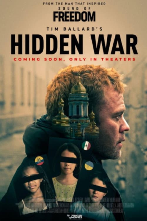 Tim Ballard's Hidden War poster
