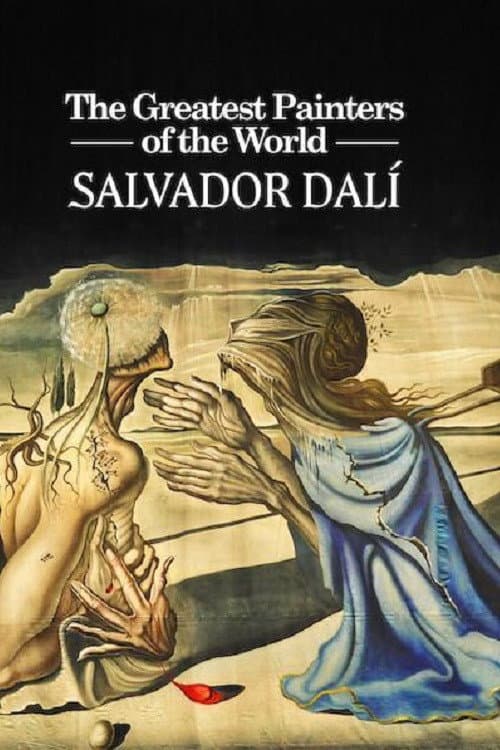 The Greatest Painters of the World: Salvador Dalí poster