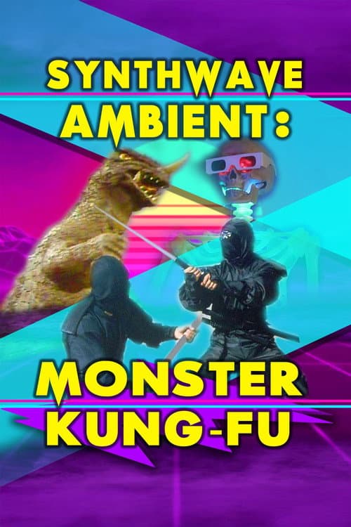 Synthwave Ambient: Monster Kung Fu poster