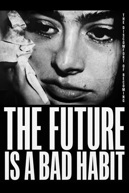 THE FUTURE IS A BAD HABIT poster